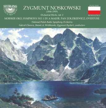 Album Zygmunt Noskowski: Orchestral Works, Vol. 1