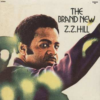 Album Z.z. Hill: The Brand New Z.Z. Hill