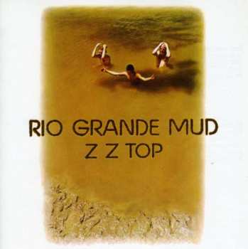 CD ZZ Top: Rio Grande Mud 30562